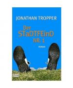 Jonathan Tropper: Der Stadtfeind Nr. 1