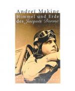 Andrei Makine: Himmel und Erde des Jacqu Andrei Makine: Himmel und Erde des Jacqu