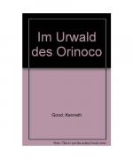 Im Urwald des Orinoco