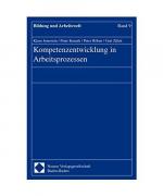 Kompetenzentwicklung in Arbeitsprozessen