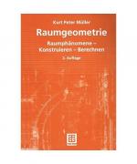 Kurt Peter Müller: Raumgeometrie Kurt Peter Müller: Raumgeometrie