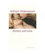 William Shakespeare: Romeo und Julia William Shakespeare: Romeo und Julia