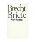 Bertolt Brecht: Briefe Bertolt Brecht: Briefe
