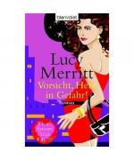 Lucy Merritt: Vorsicht, Herz in Gefahr! Lucy Merritt: Vorsicht, Herz in Gefahr!