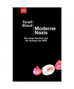 Toralf Staud: Moderne Nazis Toralf Staud: Moderne Nazis