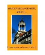Sprich Vergangenheit, sprich...
