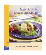 Feine Aufläufe, Knödel und Strudel