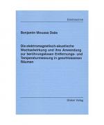 Die elektromagnetisch-akustische Wechselwirkung und ihre Anwendung zur berührungslosen Entfernungs- und Temperaturmessung in geschlossenen Räumen