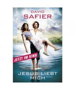 David Safier: Jesus liebt mich David Safier: Jesus liebt mich