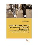 Emanuel Braunegger: Happy Slapping als n