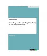 Darstellung von Foucaults Begriff der Macht in ¿Der Wille zum Wissen'