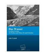 John Tyndall: Das Wasser