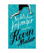 Kevin Maher: Nichts für Anfänger Kevin Maher: Nichts für Anfänger
