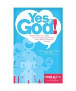 Yes, God!: What Ordinary Families Can Learn about Parenting from Today's Vocation Stories