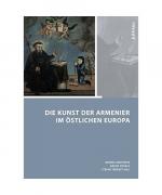Die Kunst der Armenier im östlichen Euro