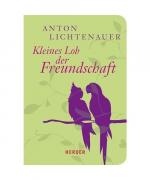 Kleines Lob der Freundschaft