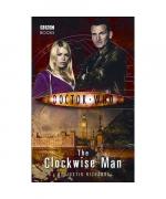 Justin Richards: Doctor Who: The Clockwi Justin Richards: Doctor Who: The Clockwi