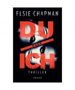 Elsie Chapman: Du oder ich Elsie Chapman: Du oder ich