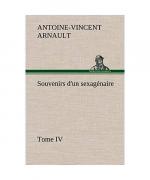 Souvenirs d'un sexagénaire, Tome IV