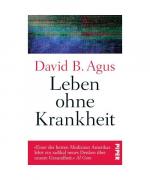 David B. Agus: Leben ohne Krankheit David B. Agus: Leben ohne Krankheit
