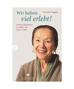 Ute Karen Seggelke: Wir haben viel erleb Ute Karen Seggelke: Wir haben viel erleb