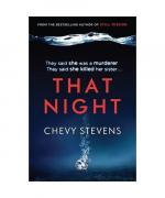 Chevy Stevens: That Night Chevy Stevens: That Night