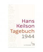 Hans Keilson: Tagebuch 1944 Hans Keilson: Tagebuch 1944