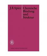 J. E. Spice: Chemische Bindung und Struk J. E. Spice: Chemische Bindung und Struk