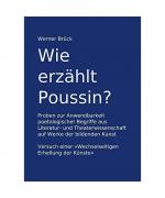 Werner Brück: Wie erzählt Poussin? Probe Werner Brück: Wie erzählt Poussin? Probe