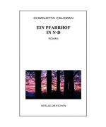 Charlotta Falkman: EIn Pfarrhof in N-d Charlotta Falkman: EIn Pfarrhof in N-d