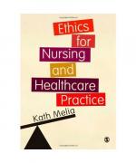 Ethics for Nursing and Healthcare Practice