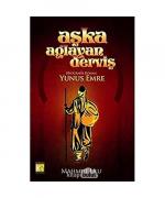 Mahmut Ulu: Aska Aglayan Dervis Yunus Em Mahmut Ulu: Aska Aglayan Dervis Yunus Em