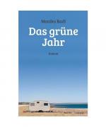 Monika Radl: Das grüne Jahr Monika Radl: Das grüne Jahr
