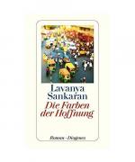 Lavanya Sankaran: Die Farben der Hoffnun Lavanya Sankaran: Die Farben der Hoffnun