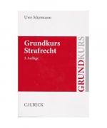 Uwe Murmann: Grundkurs Strafrecht