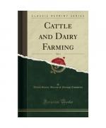 Cattle and Dairy Farming, Vol. 1 (Classic Reprint)