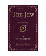 Ivan Turgenev: The Jew Ivan Turgenev: The Jew
