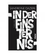 Sandrone Dazieri: In der Finsternis Sandrone Dazieri: In der Finsternis