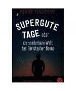Mark Haddon: Supergute Tage oder Die son