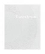 Thomas Arnolds: Thomas Arnolds Thomas Arnolds: Thomas Arnolds