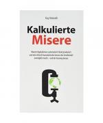 Kalkulierte Misere