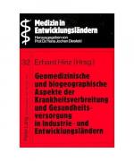 Geomedizinische und biogeographische Aspekte der Krankheitsverbreitung und Gesundheitsversorgung in Industrie- und Entwicklungsländern