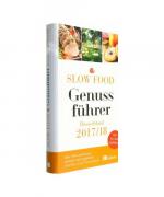 Slow Food Genussführer Deutschland 2017/
