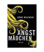 Jenny Milewski: Angstmädchen Jenny Milewski: Angstmädchen
