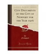 Newport Newport: City Documents of the C Newport Newport: City Documents of the C