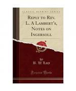 B. W. Lacy: Reply to Rev. L. A Lambert