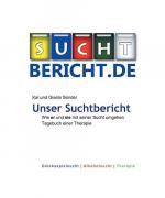 Gisela Sender, Kai Sender: Unser Suchtbe Gisela Sender, Kai Sender: Unser Suchtbe
