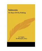 An Angler, Sir Humphry Davy: Salmonia An Angler, Sir Humphry Davy: Salmonia