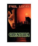 Paul Lucas: Creatura Paul Lucas: Creatura
