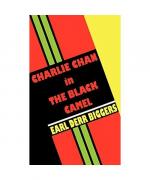 Earl Derr Biggers: Charlie Chan in the B Earl Derr Biggers: Charlie Chan in the B